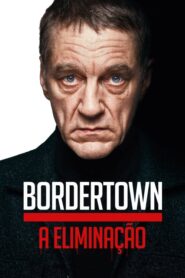 Bordertown: A Eliminação