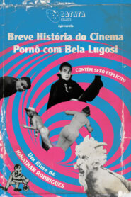 Breve História do Cinema Pornô com Bela Lugosi